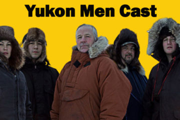 Yukon Men. Archives - Alaska TV Shows